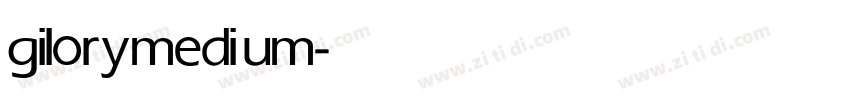 gilory medium字体转换